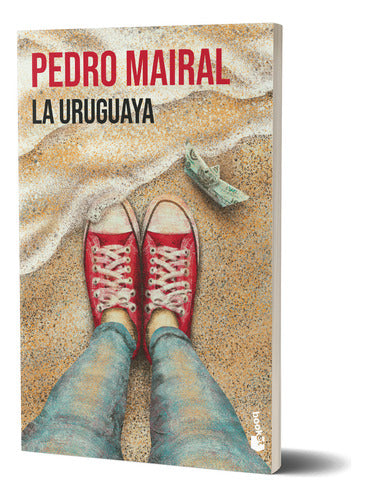 La uruguaya - Pedro Mairal - Booket