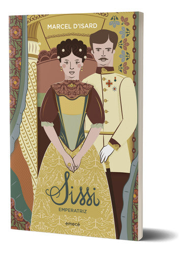 Sissi Emperatriz - Marcel d'Isard