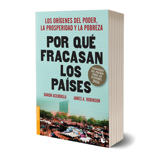 Por qué fracasan los países - James A. Robinson y Daron Acemoglu
