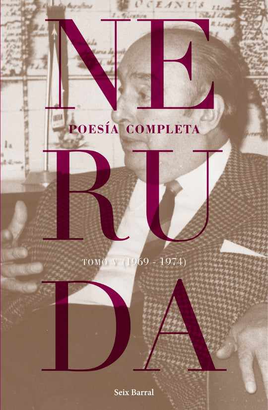 Poesía completa. Tomo 5 (1969-1974) -  Pablo Neruda - IMPRESIÓN A DEMANDA