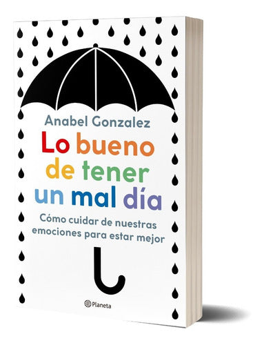 Libro: Lo Bueno De Tener Un Mal Día - Anabel González