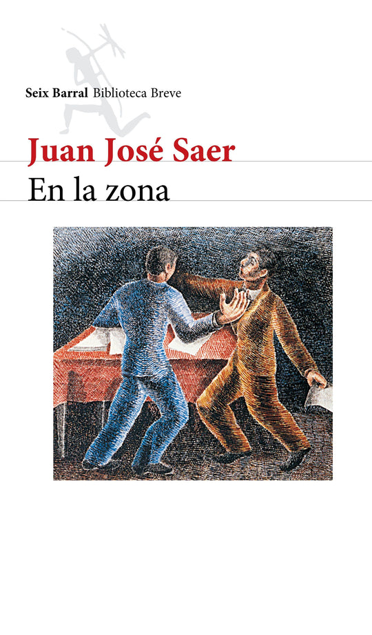 En la zona  - Juan José Saer - Impresión a demanda