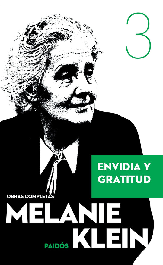 Envidia y gratitud y otros trabajos - Melanie Klein - Impresión a demanda