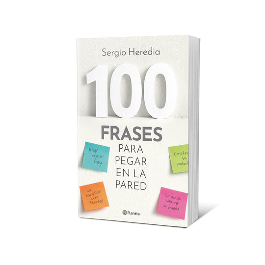100 frases para pegar en la pared - Sergio Heredia