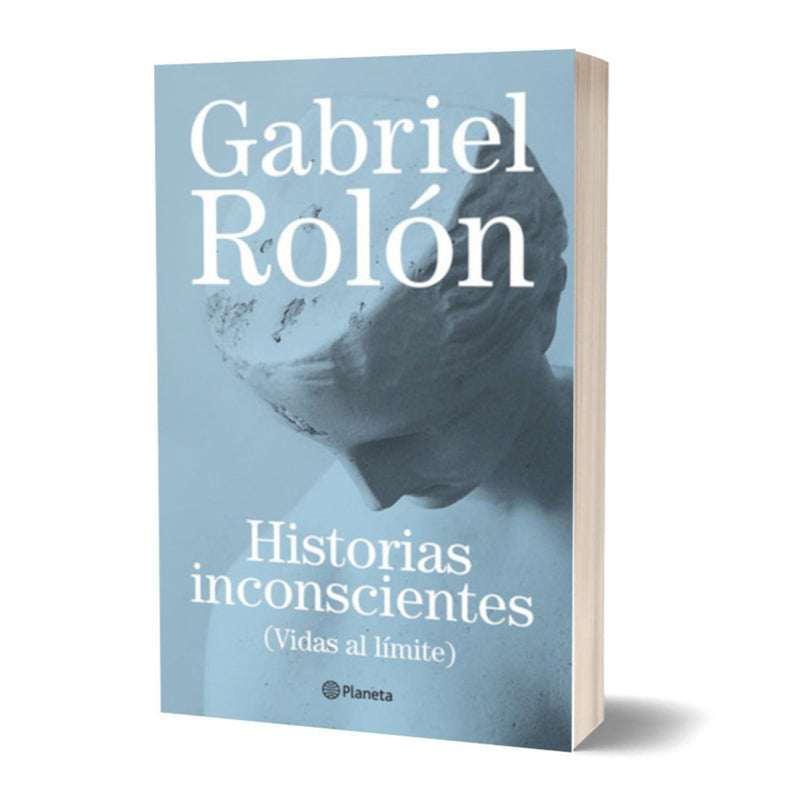 Historias inconscientes de Gabriel Rolón - Planeta