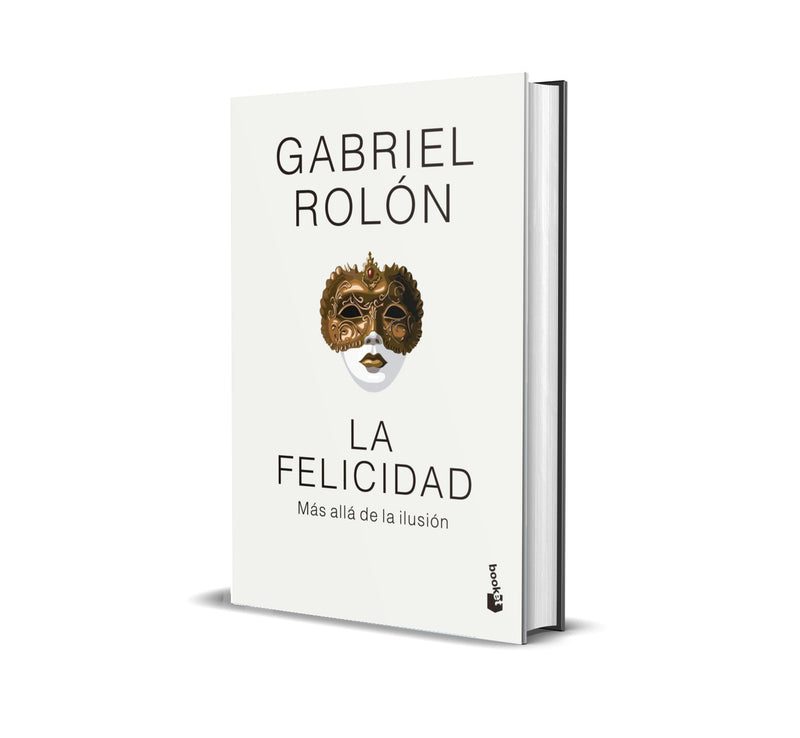La felicidad (Tapa dura) - Gabriel Rolón
