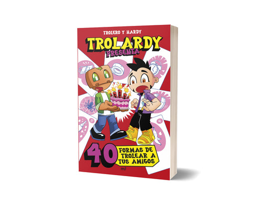 Trolardy presenta... 40 formas de trolear a tus amigos - Trolerotutos y Hardy