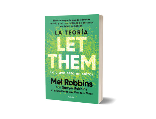 La teoría Let Them. La clave está en soltar - Mel Robbins