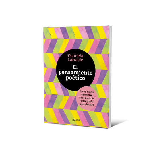 El pensamiento poético - Gabriela Larralde