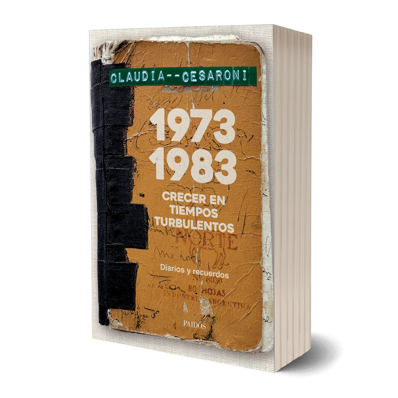 1973-1983. Crecer en tiempos turbulentos - Claudia Cesaroni