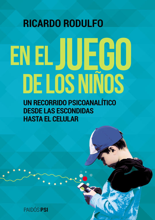 En el juego de los niños -  Ricardo Rodulfo - IMPRESIÓN A DEMANDA