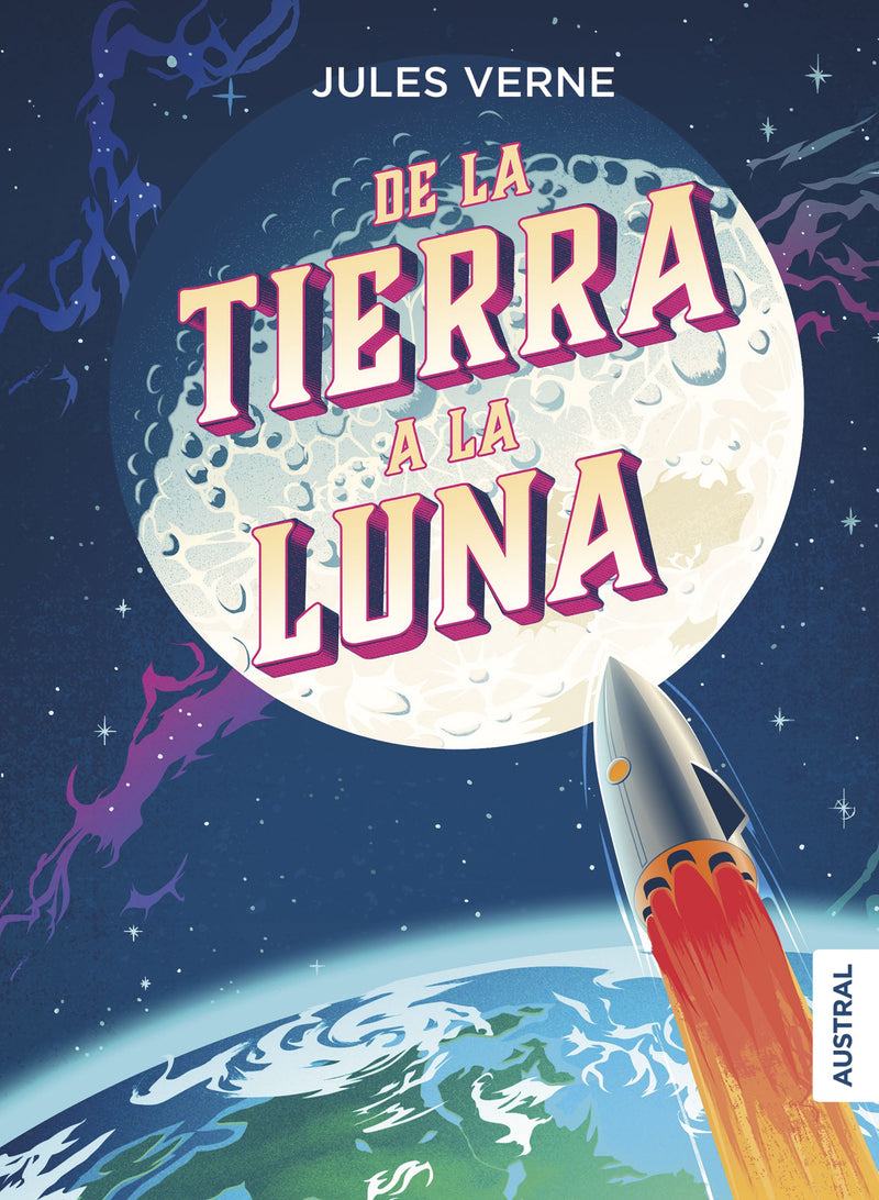 De la Tierra a la Luna  -  Julio Verne - IMPRESIÓN A DEMANDA