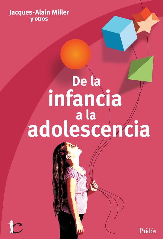 De la infancia a la adolescencia  -  Jacques-Alain Miller - IMPRESIÓN A DEMANDA