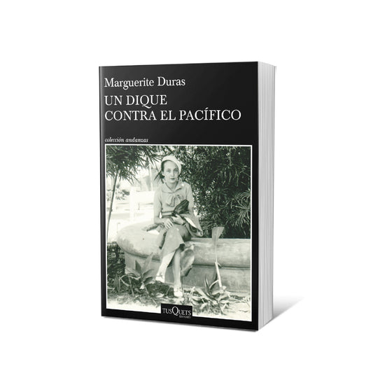 Un dique contra el Pacífico - Marguerite Duras