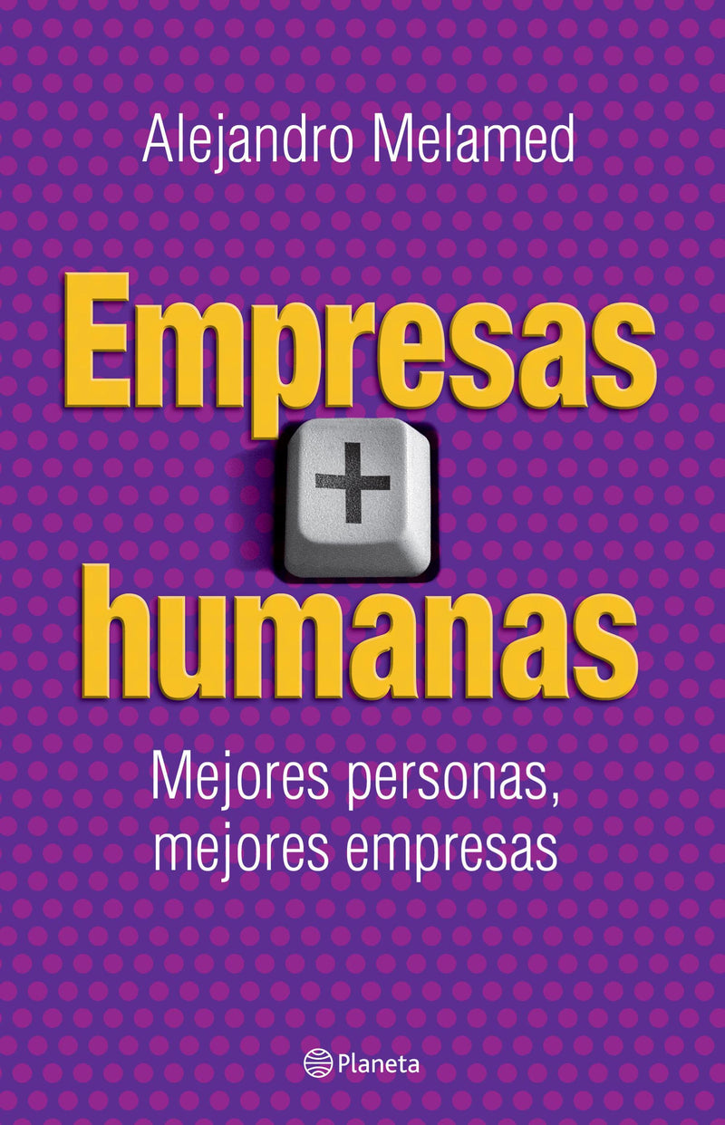 Empresas más humanas  -  Alejandro Melamed - IMPRESIÓN A DEMANDA