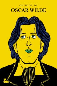 Cuentos de Oscar Wilde -  Oscar Wilde - IMPRESIÓN A DEMANDA