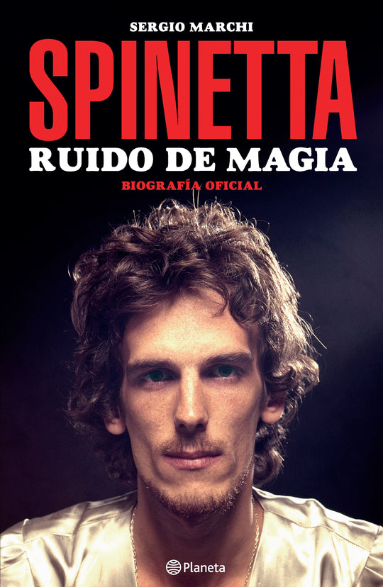 Spinetta. Ruido de magia   Sergio Marchi - IMPRESIÓN A DEMANDA