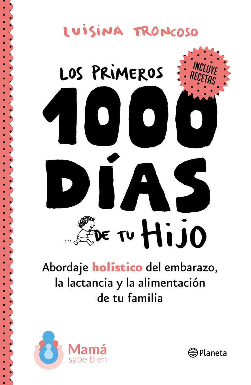 Los primeros 1000 días de tu hijo -  Luisina Troncoso - IMPRESIÓN A DEMANDA