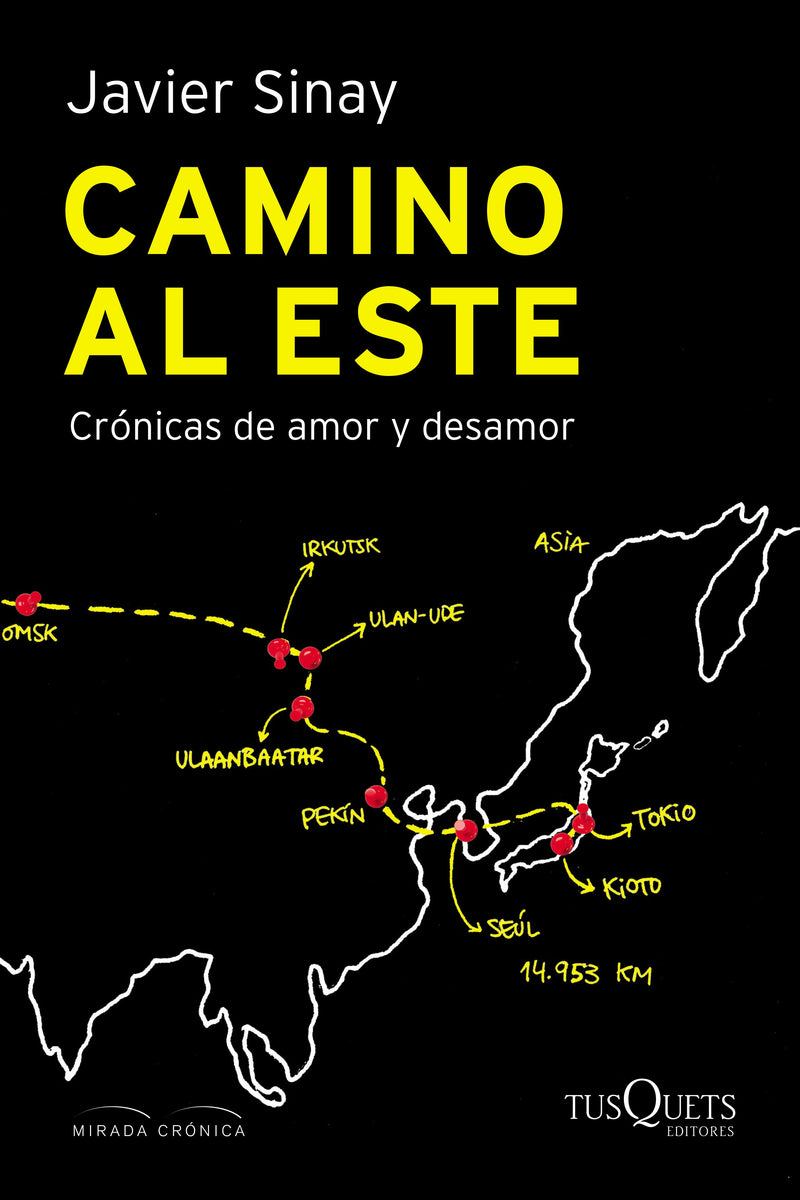 Camino al Este -  Javier Sinay- IMPRESIÓN A DEMANDA