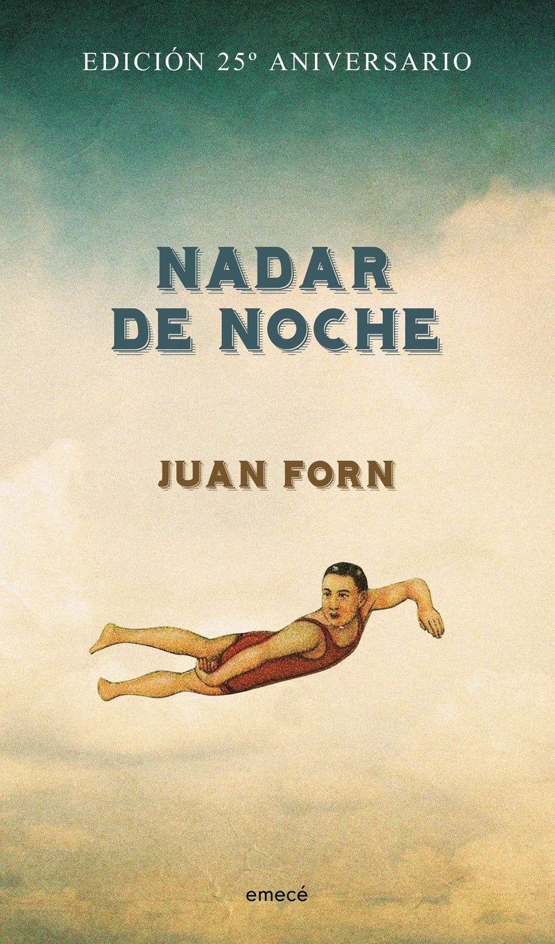 Nadar de noche - Edición conmemorativa -  Juan Forn- IMPRESIÓN A DEMANDA