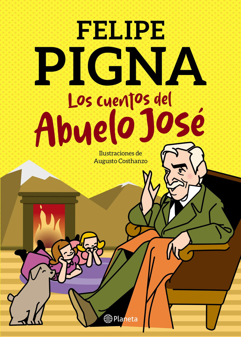 Los cuentos del abuelo José -  Felipe Pigna- IMPRESIÓN A DEMANDA