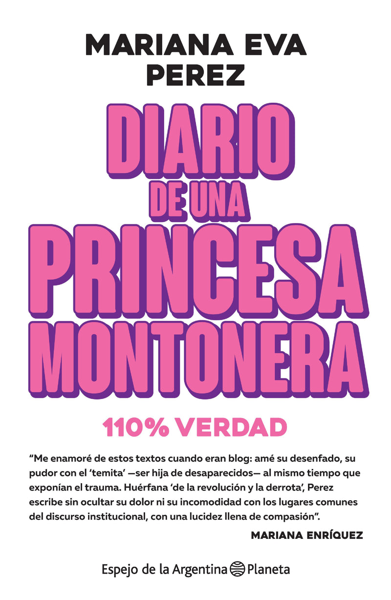 Diario de una princesa montonera -  Mariana Eva Perez - IMPRESIÓN A DEMANDA