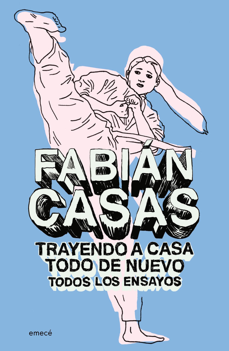 Trayendo a casa todo de nuevo -  Fabián Casas - IMPRESIÓN A DEMANDA