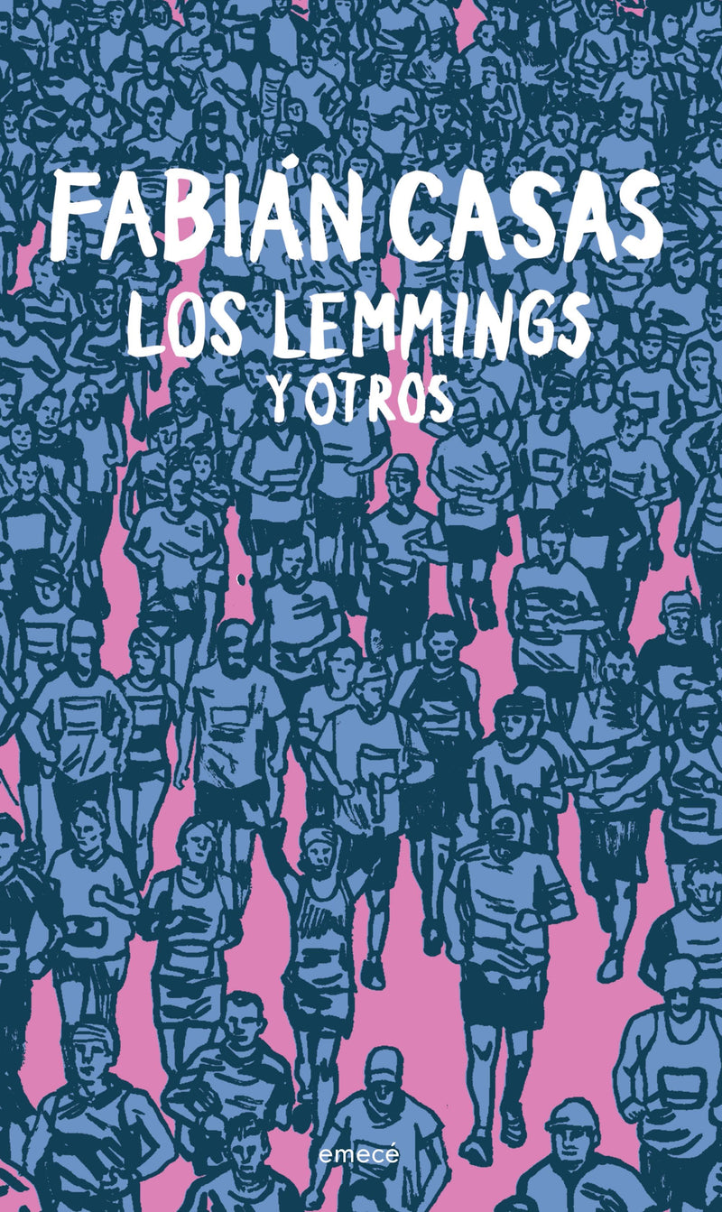 Los Lemmings y otros -  Fabián Casas - IMPRESIÓN A DEMANDA