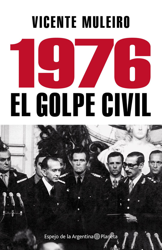 1976- El golpe civil POD                           -  Vicente Muleiro