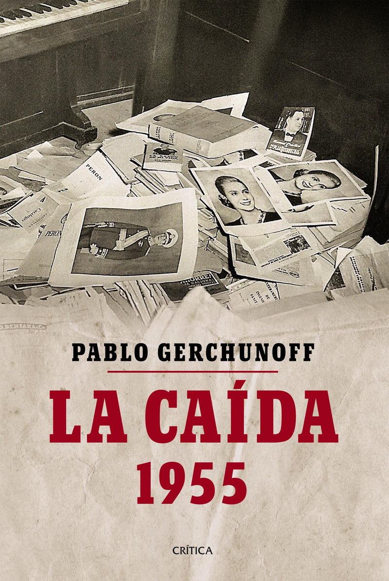 La caída 1955  POD                                -  Pablo Gerchunoff