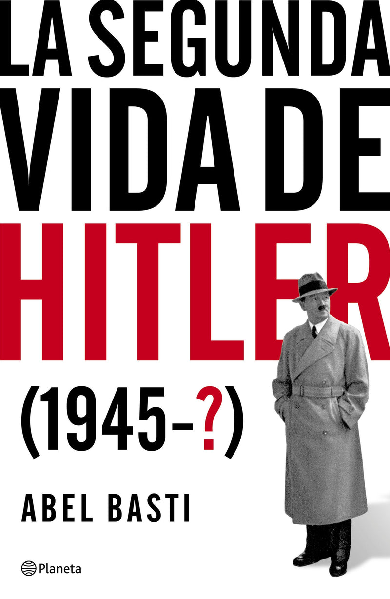 La segunda vida de Hitler POD                      -  Abel Basti