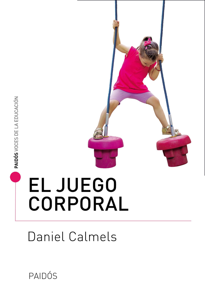 El juego corporal -  Daniel Calméls - IMPRESIÓN A DEMANDA