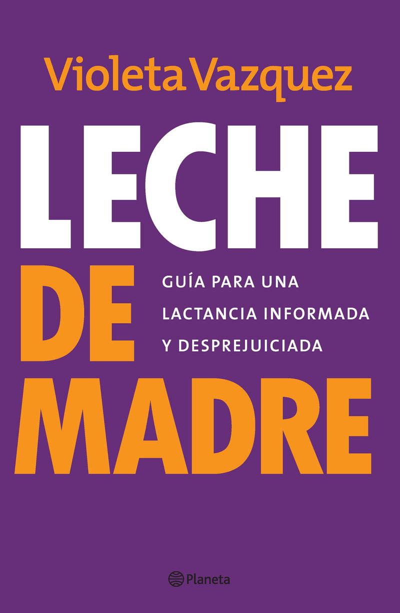 Leche de madre -  Violeta Vazquez - IMPRESIÓN A DEMANDA