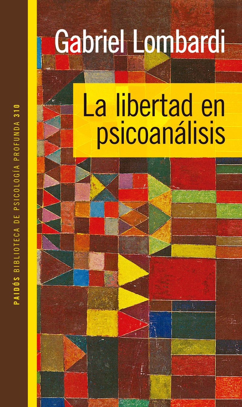 La libertad en psicoanálisis -  Gabriel Lombardi - IMPRESIÓN A DEMANDA