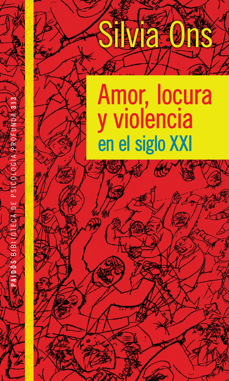 Amor locura y violencia en el siglo XXI -  Silvia Ons - IMPRESIÓN A DEMANDA