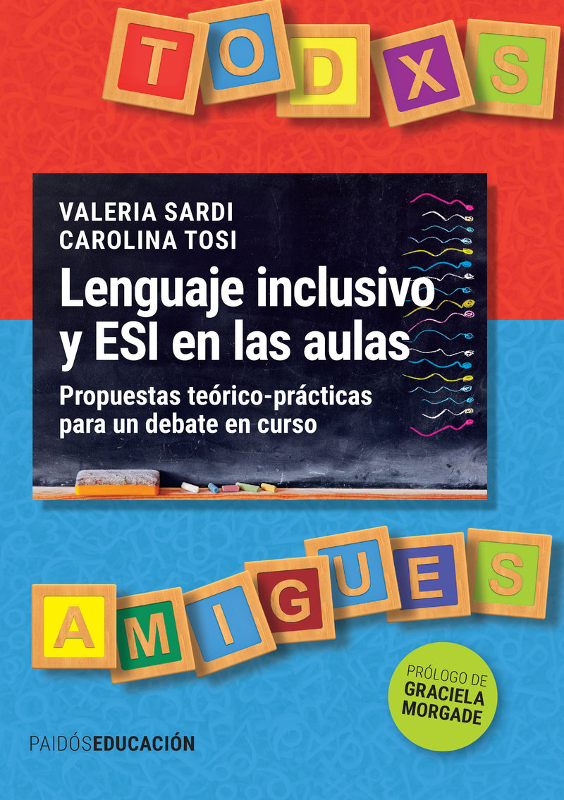 Lenguaje inclusivo y ESI en las aulas -  Carolina Tosi Y Valeria Sardi - IMPRESIÓN A DEMANDA