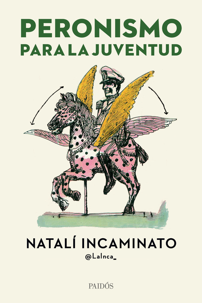 Peronismo para la juventud -  Natalí Incaminato - IMPRESIÓN A DEMANDA