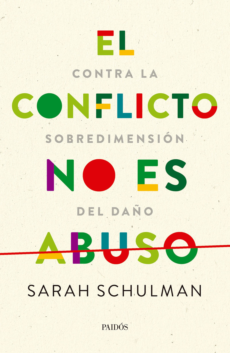 El conflicto no es abuso -  Sarah Schulman - IMPRESIÓN A DEMANDA