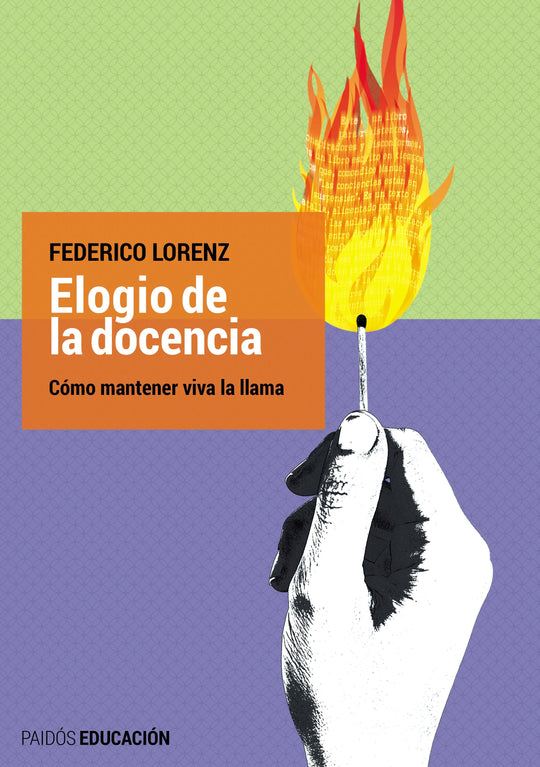 Elogio de la docencia - IMPRESIÓN A DEMANDA -  Federico Lorenz