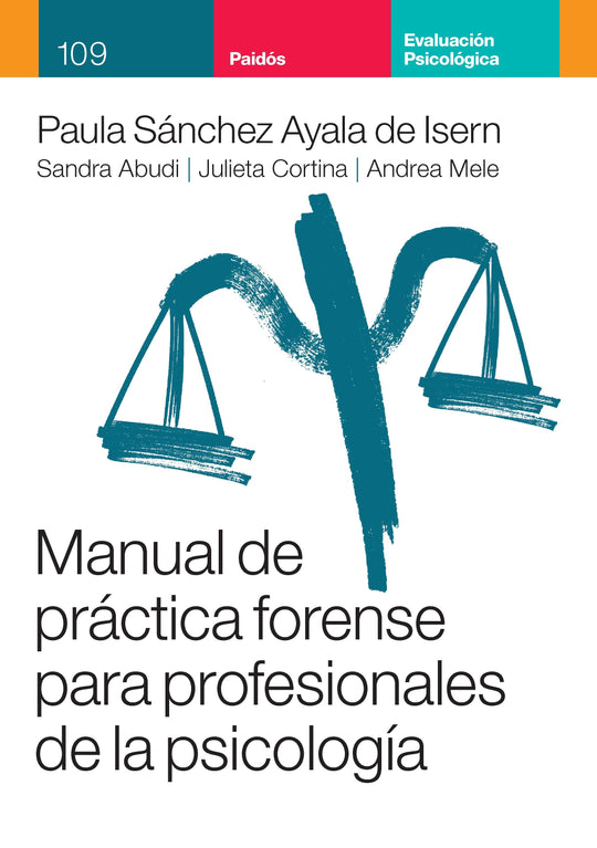 Manual de práctica forense para profesionales de la psicología - IMPRESIÓN A DEMANDA - Paula Sanchez Ayala, Julieta Lorena Cortina, Andrea Mele, Sandra Victoria Abudi