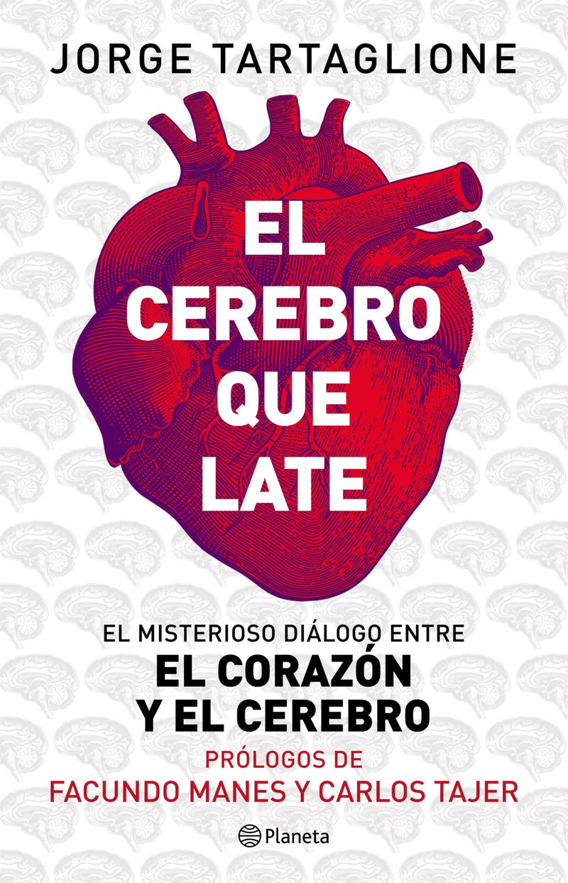 El cerebro que late -  Jorge Tartaglione - IMPRESIÓN A DEMANDA