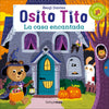 Osito Tito. La casa encantada - Benji Davies