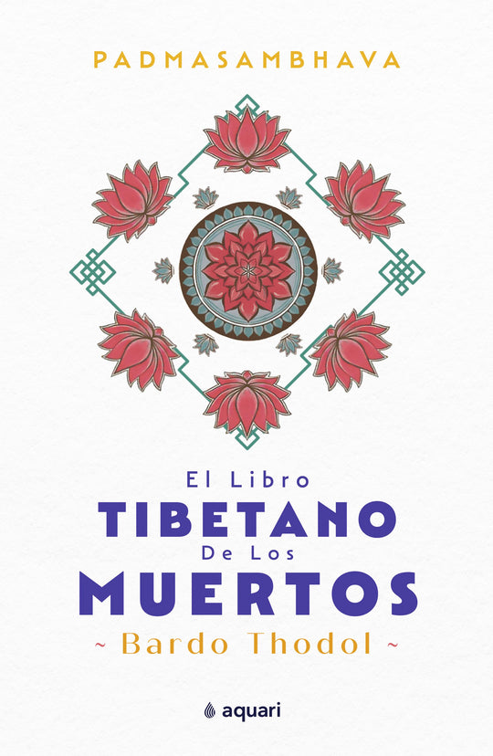 El libro tibetano de los muertos -  Padmasambhava