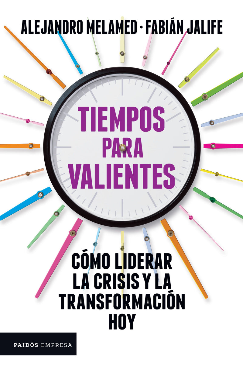 Tiempos para valientes -  Alejandro Melamed Fabián Jalife