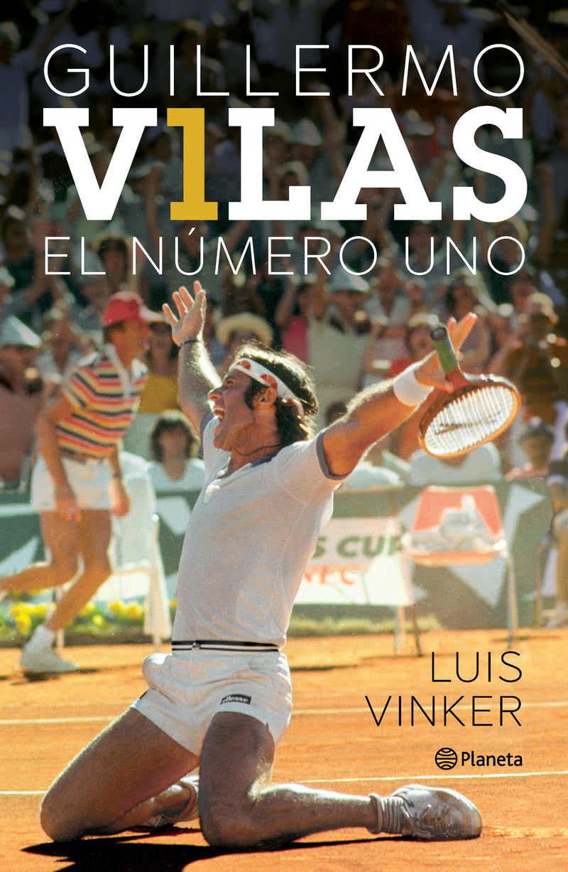 Guillermo Vilas. El número uno POD                 -  Luis Vinker