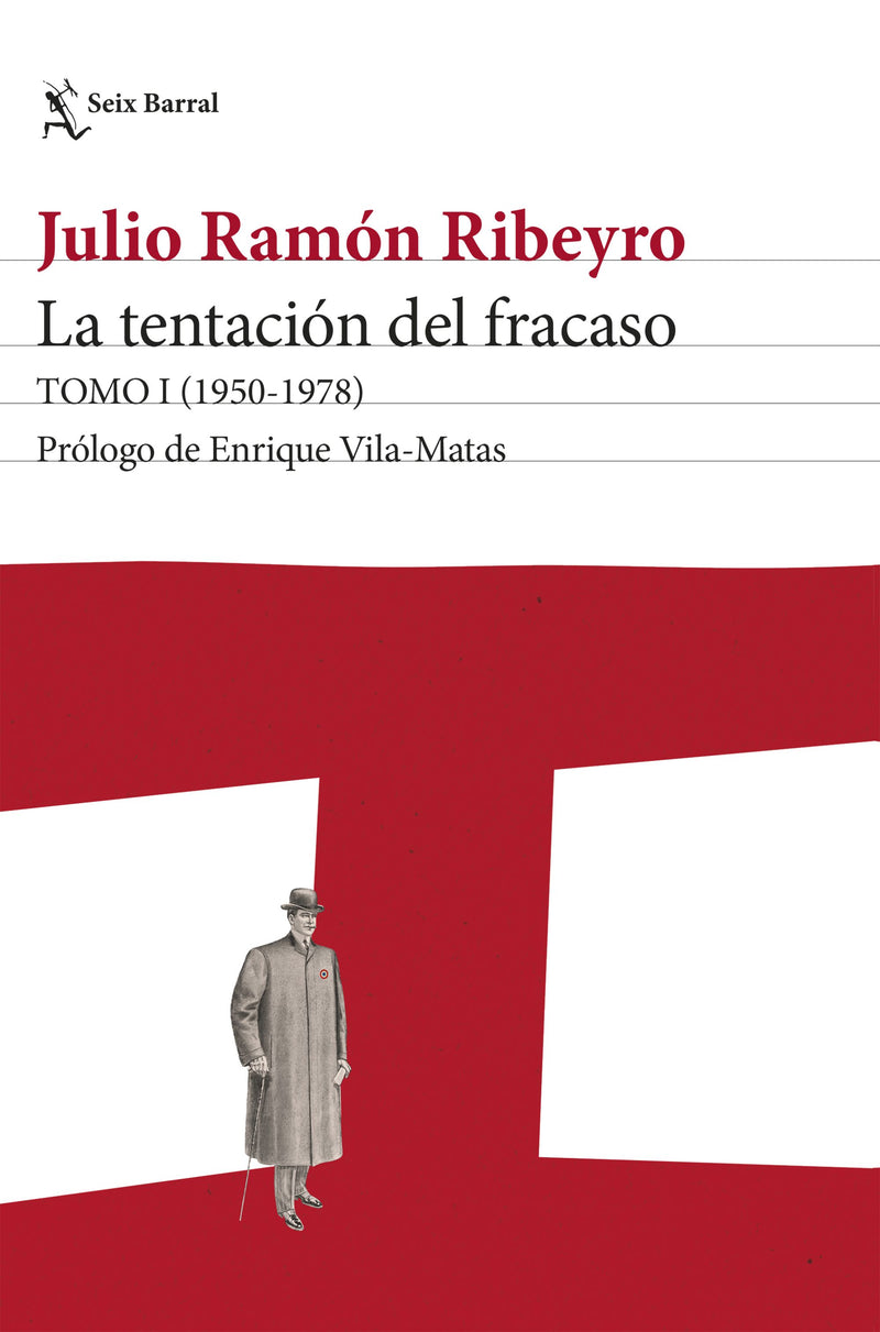 La tentación del fracaso. TOMO I (1950-1978) - Julio Ramón Ribeyro