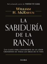 La sabiduría de la rana - William H. McRaven