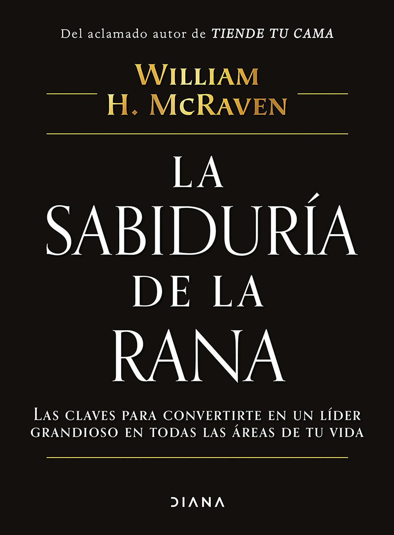 La sabiduría de la rana - William H. McRaven