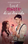 Eres el amor de mi otra vida - Gilraen Eärfalas