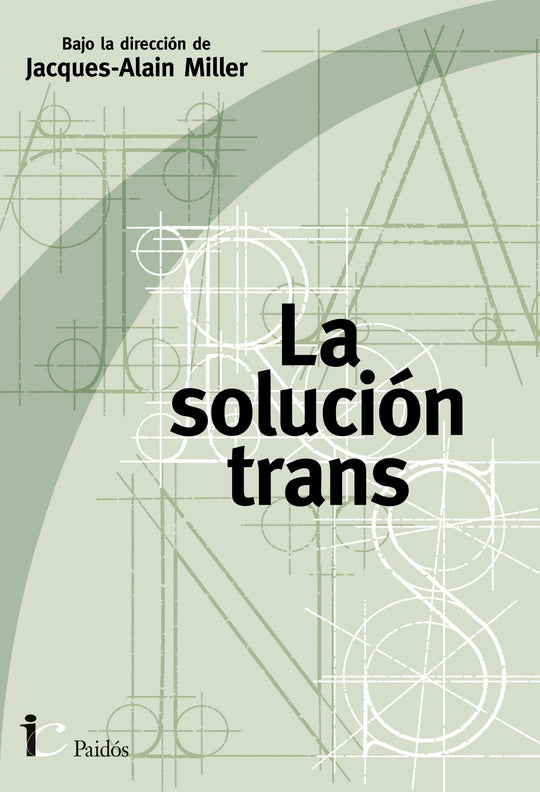 La solución trans POD - Jacques-Alain Miller